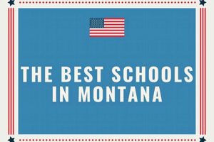 Top Best Schools in Montana 2024 Best Schools in America: Top Public & Private Options Top Best Schools in Montana 2024 | Best Schools in America: Top Public & Private Options