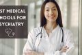 Top Medical Schools for Psychiatry: 2024 Guide Best Schools in America: Top Public & Private Options Top Medical Schools for Psychiatry: 2024 Guide | Best Schools in America: Top Public & Private Options