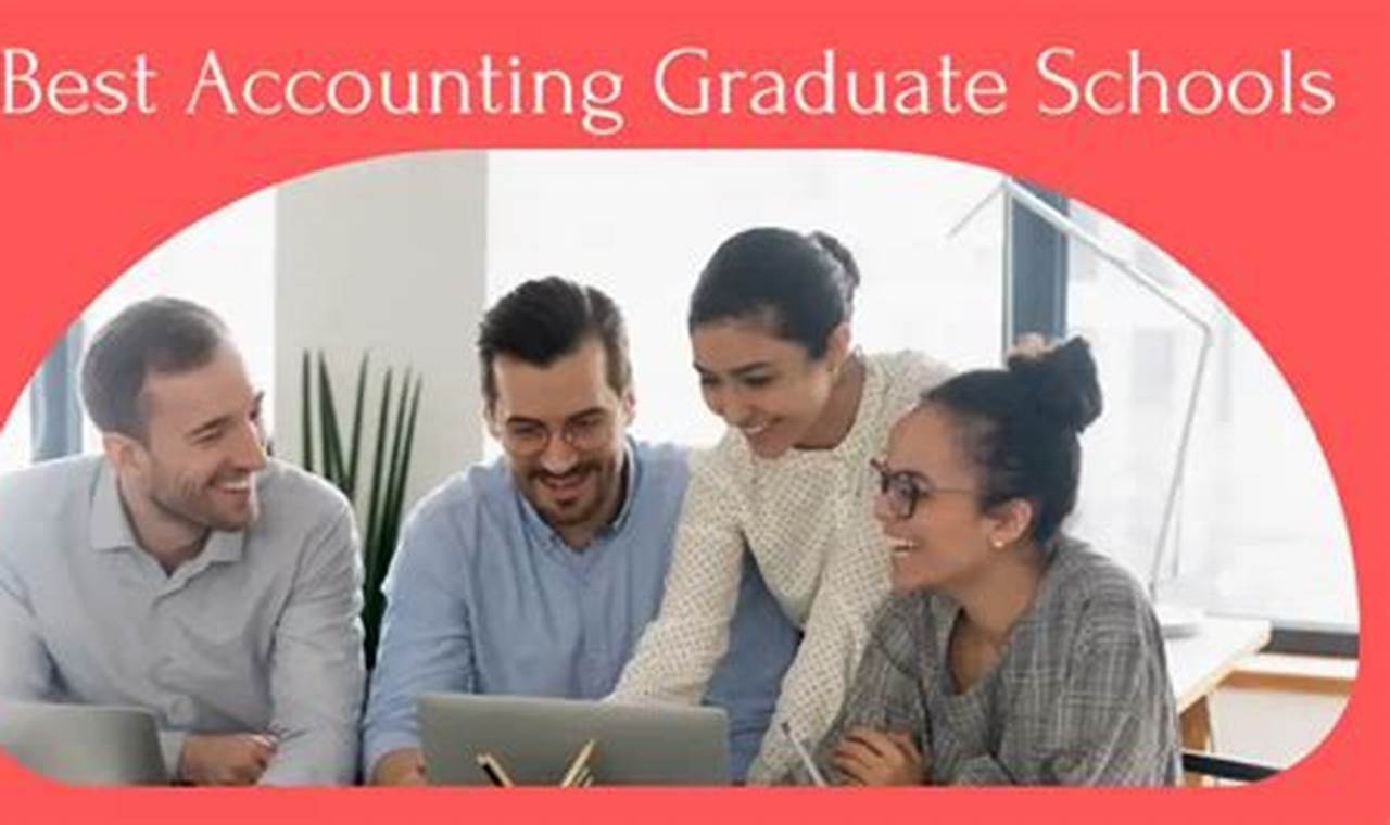 Top 10 Best Accounting Grad Schools: 2024 Guide Best Schools in America: Top Public & Private Options Top 10 Best Accounting Grad Schools: 2024 Guide | Best Schools in America: Top Public & Private Options