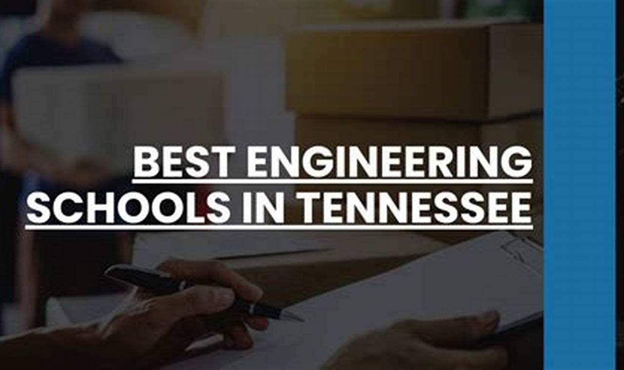 Top Engineering Schools in Tennessee 2024 Best Schools in America: Top Public & Private Options Top Engineering Schools in Tennessee 2024 | Best Schools in America: Top Public & Private Options