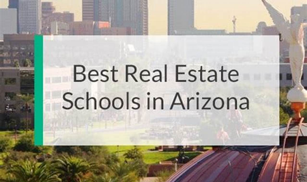 Arizona's Top-Rated Real Estate Schools & Courses Best Schools in America: Top Public & Private Options Arizona's Top-Rated Real Estate Schools & Courses | Best Schools in America: Top Public & Private Options
