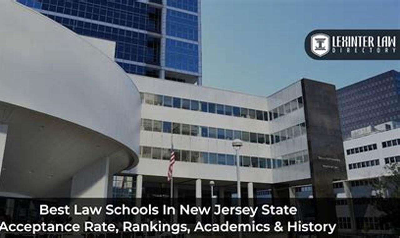 Top Best Law Schools in New Jersey Guide Best Schools in America: Top Public & Private Options Top Best Law Schools in New Jersey Guide | Best Schools in America: Top Public & Private Options