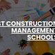 Top 10 Best Construction Management Schools: 2024 Guide | Best Schools in America: Top Public & Private Options
