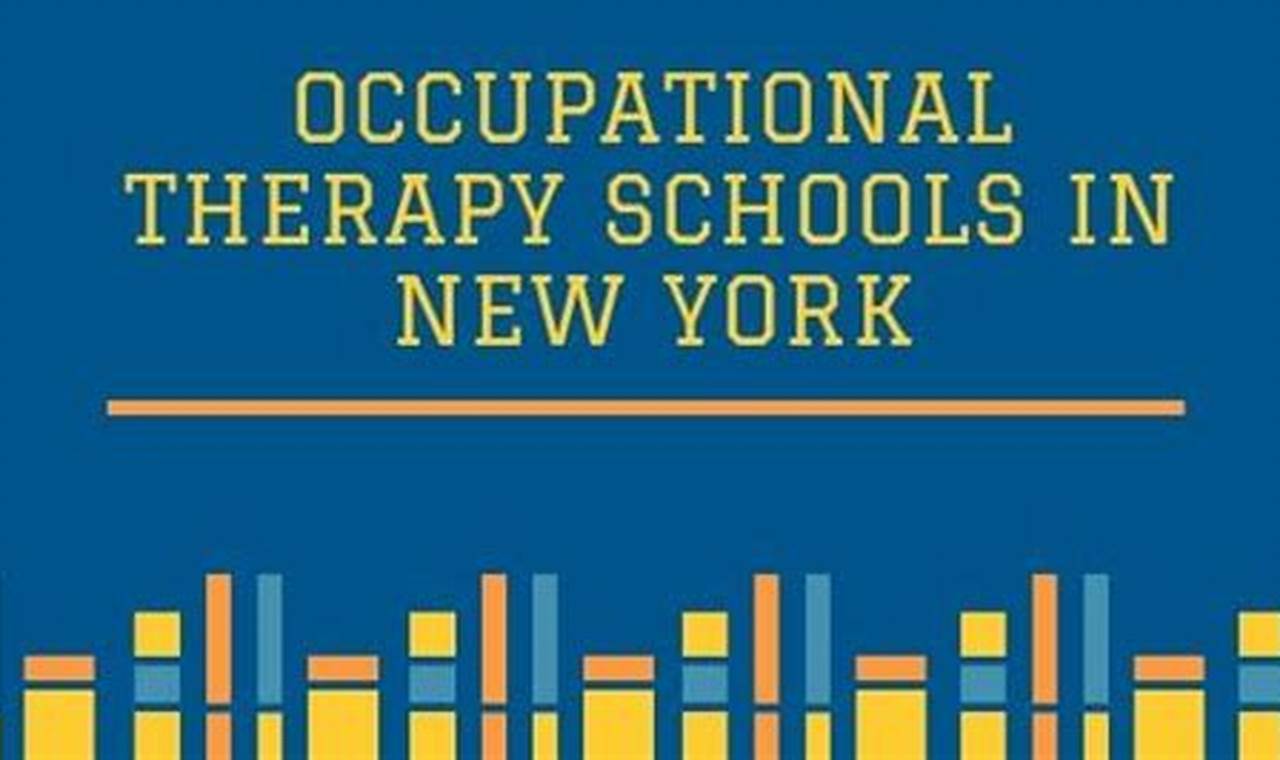 Top Occupational Therapy Schools in NY 2024 Best Schools in America: Top Public & Private Options Top Occupational Therapy Schools in NY 2024 | Best Schools in America: Top Public & Private Options