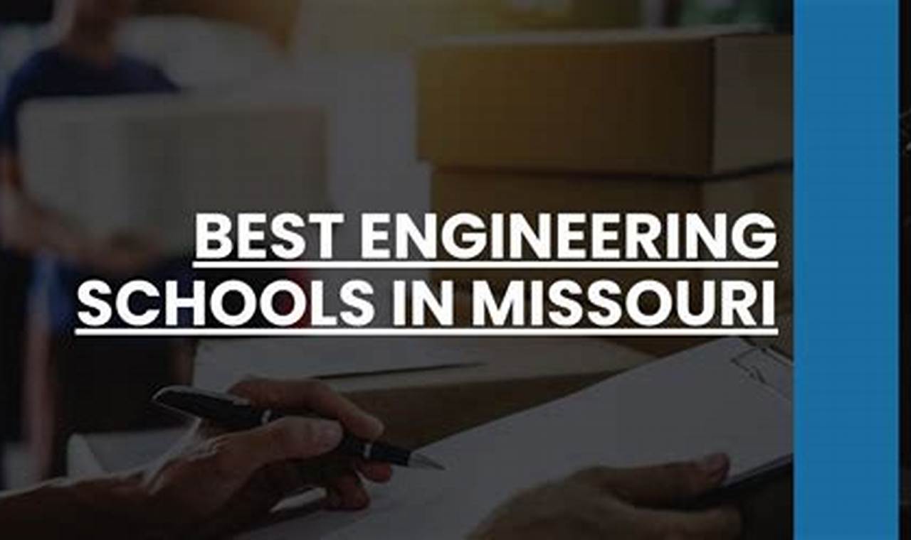 Top Engineering Schools in Missouri: 2024 Guide Best Schools in America: Top Public & Private Options Top Engineering Schools in Missouri: 2024 Guide | Best Schools in America: Top Public & Private Options