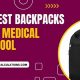 Top 10 Backpacks for Med School Students 2024 | Best Schools in America: Top Public & Private Options