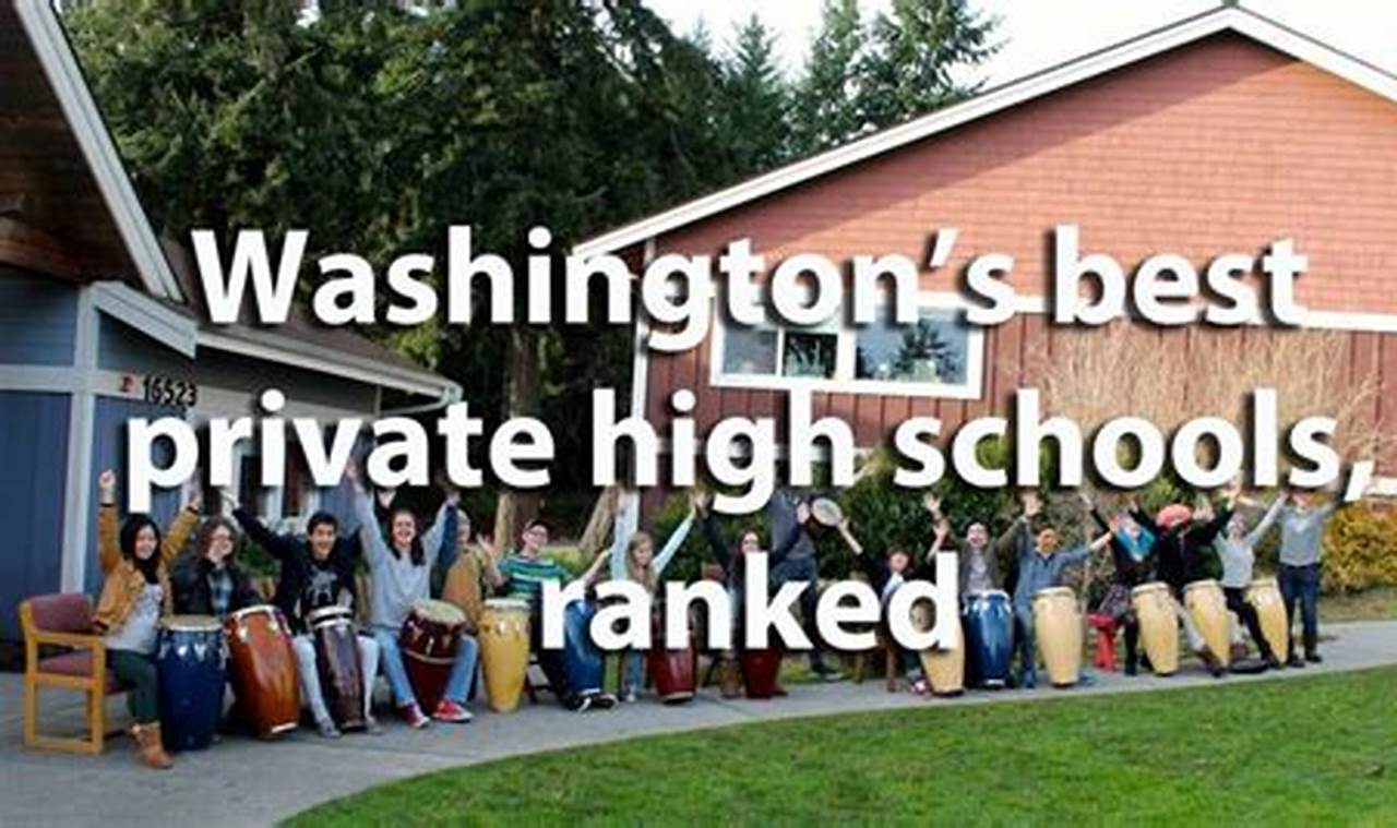 Top Private Schools in Washington State 2024 | Best Schools in America: Top Public & Private Options