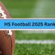 Top MA HS Football Player Rankings (2025) | Best Schools in America: Top Public & Private Options