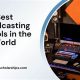 Top 5 Best Broadcasting Schools: 2024 Guide | Best Schools in America: Top Public & Private Options