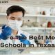 Top Medical Schools in Texas: A 2024 Guide | Best Schools in America: Top Public & Private Options