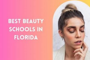 Top Beauty Schools in Florida: 2024 Guide | Best Schools in America: Top Public & Private Options