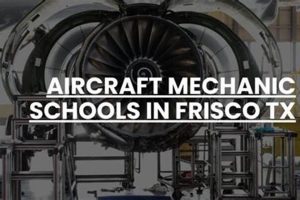 Top Aviation Mechanic Schools in Texas: 2024 Guide | Best Schools in America: Top Public & Private Options