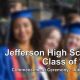 Celebrate Jefferson High School Graduation 2024! | Best Schools in America: Top Public & Private Options