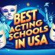 Top 10 Best Acting Schools in USA 2024 | Best Schools in America: Top Public & Private Options