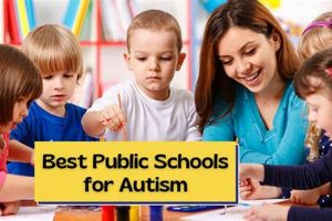 Top 10 Autism Schools in USA 2024 | Best Schools in America: Top Public & Private Options