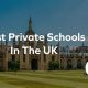 Top UK Independent Schools: Guide & Rankings | Best Schools in America: Top Public & Private Options