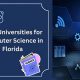 Top 5: Best Florida Schools for Computer Science Degrees | Best Schools in America: Top Public & Private Options