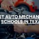 Top 5 Mechanic Schools in Texas: 2024 Guide | Best Schools in America: Top Public & Private Options