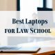 Top 5 Best Laptops for Law School Students 2024 | Best Schools in America: Top Public & Private Options
