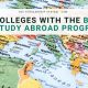 Top Schools with Best Study Abroad Programs 2024 | Best Schools in America: Top Public & Private Options