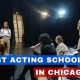Top 5 Best Acting Schools in Chicago: 2024 Guide | Best Schools in America: Top Public & Private Options