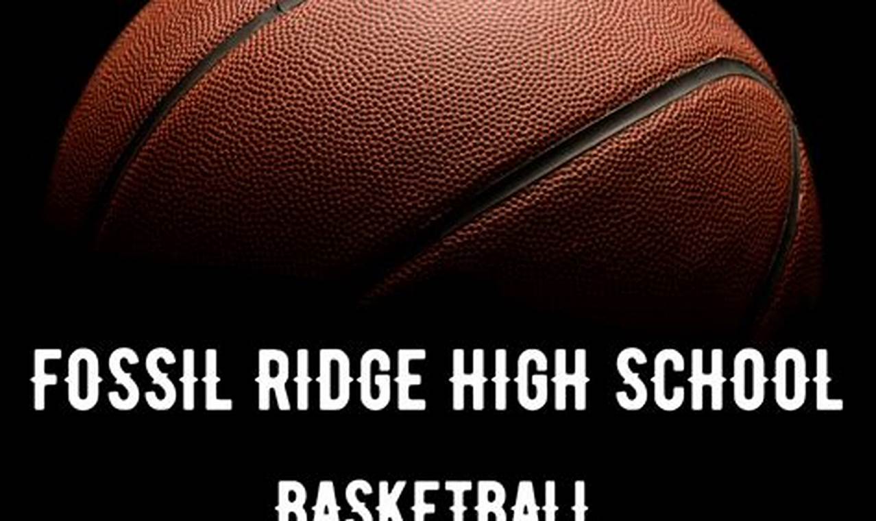 Fort Collins Fossil Ridge High School Basketball Team