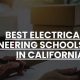 Top Electrical Engineering Schools in California 2024 | Best Schools in America: Top Public & Private Options
