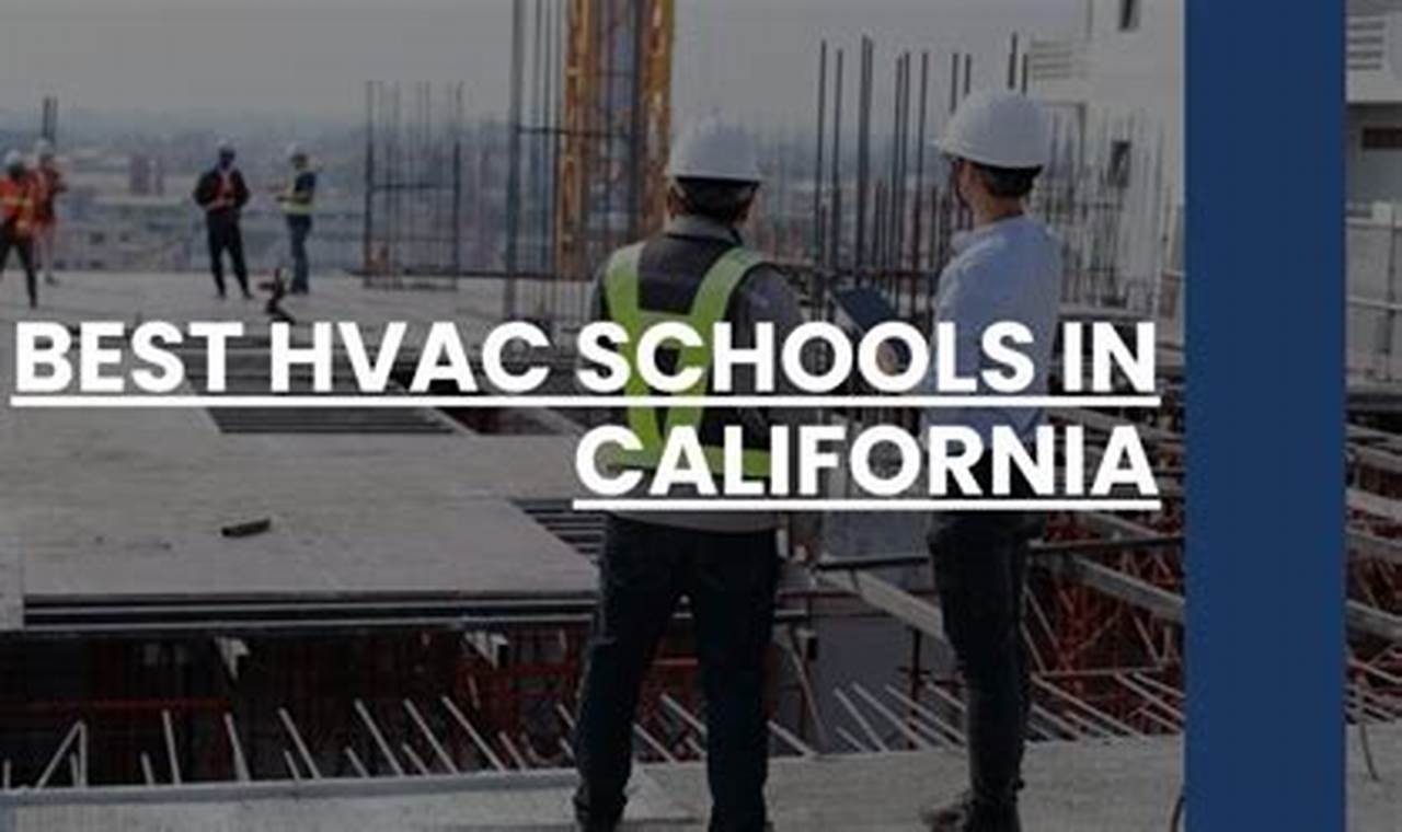 Top HVAC Schools in California: 2024 Guide | Best Schools in America: Top Public & Private Options