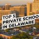 Top Delaware Private Schools: 2024 Rankings | Best Schools in America: Top Public & Private Options