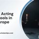 Top 10 Best Acting Schools in Europe 2024 | Best Schools in America: Top Public & Private Options
