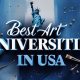 Top Best Art Universities in the USA 2024 | Best Schools in America: Top Public & Private Options