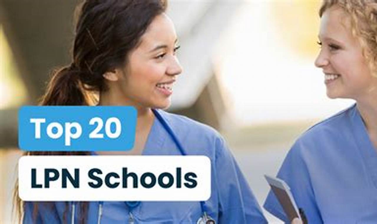 Top 10 Best LPN Schools: 2024 Guide Best Schools in America: Top Public & Private Options Top 10 Best LPN Schools: 2024 Guide | Best Schools in America: Top Public & Private Options