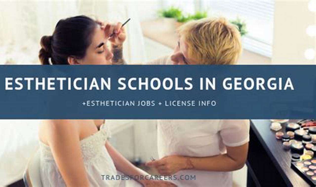 Top Esthetician Schools Find the Best