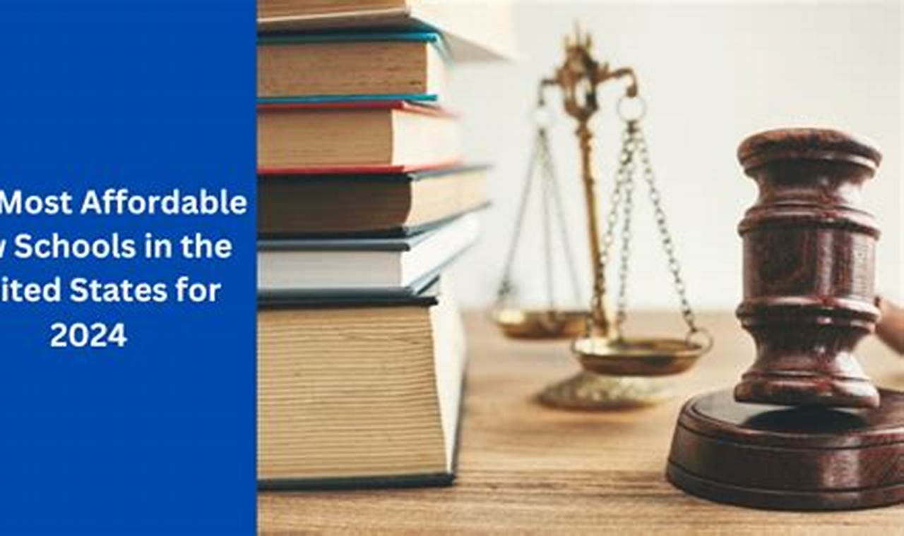 Top Best Affordable Law Schools Guide Best Schools in America: Top Public & Private Options Top Best Affordable Law Schools Guide | Best Schools in America: Top Public & Private Options