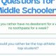 Fun Would You Rather Questions for Middle Schoolers | Best Schools in America: Top Public & Private Options