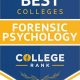 Top 10 Best Schools for Forensic Psychology Degrees | Best Schools in America: Top Public & Private Options