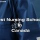 Top Best Nursing Schools in Canada 2024 | Best Schools in America: Top Public & Private Options