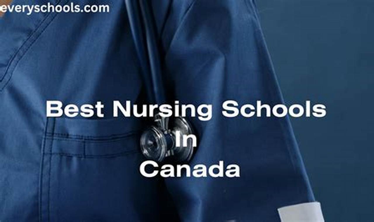 Top Best Nursing Schools in Canada 2024 Best Schools in America: Top Public & Private Options Top Best Nursing Schools in Canada 2024 | Best Schools in America: Top Public & Private Options