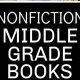 Top Nonfiction Books for Middle Schoolers | Best Schools in America: Top Public & Private Options