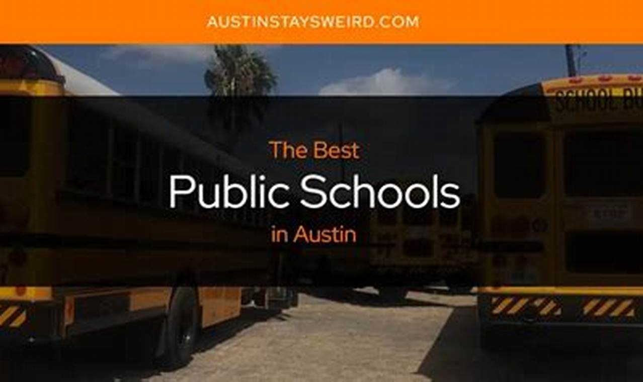 Top Best Schools in Austin, TX Best Schools in America: Top Public & Private Options Top Best Schools in Austin, TX | Best Schools in America: Top Public & Private Options
