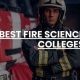 Top 10 Best Fire Science Schools: 2024 Guide | Best Schools in America: Top Public & Private Options