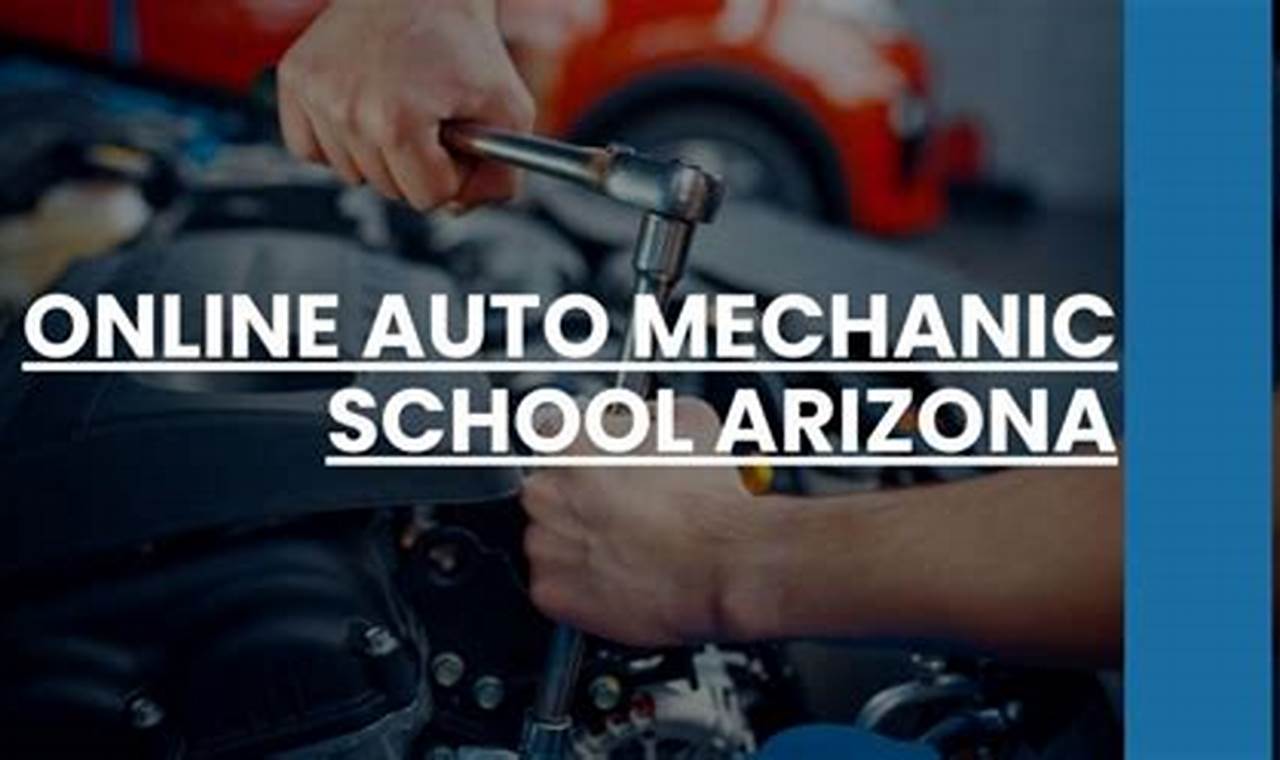 Top Mechanic Schools in Arizona: 2024 Guide Best Schools in America: Top Public & Private Options Top Mechanic Schools in Arizona: 2024 Guide | Best Schools in America: Top Public & Private Options