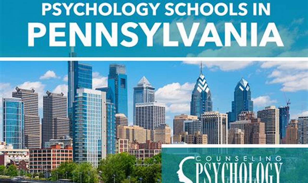 Top Psychology Schools in PA: 2024 Guide | Best Schools in America: Top Public & Private Options