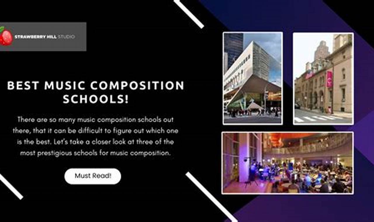 Top Best Music Composition Schools & Programs Best Schools in America: Top Public & Private Options Top Best Music Composition Schools & Programs | Best Schools in America: Top Public & Private Options