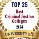 Top 10 Best Criminal Justice Schools: 2024 Guide | Best Schools in America: Top Public & Private Options