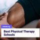 Top Physical Therapy Schools in the US: 2024 Guide | Best Schools in America: Top Public & Private Options