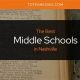 Top-Rated Middle Schools in Nashville 2024 | Best Schools in America: Top Public & Private Options