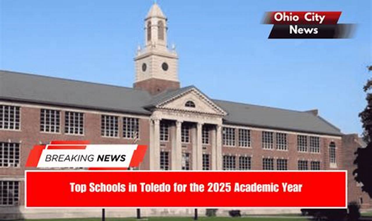 Top-Rated Best Schools in Toledo, OH 2024 | Best Schools in America: Top Public & Private Options